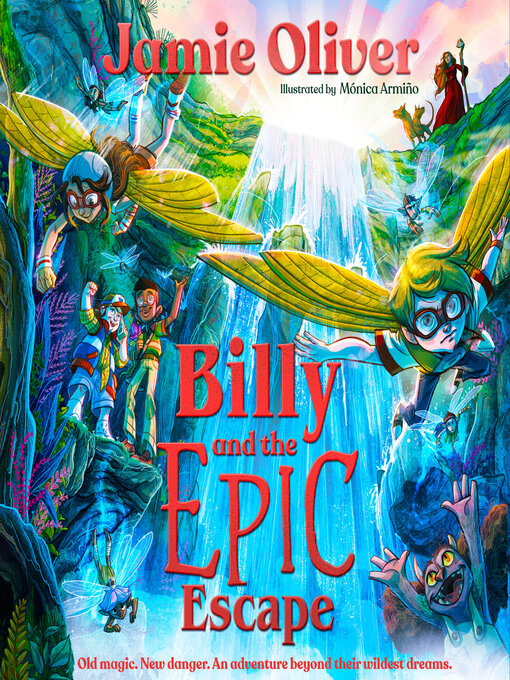 Title details for Billy and the Epic Escape by Jamie Oliver - Wait list